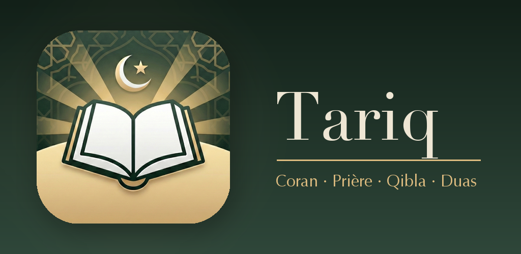 Tariq, l'application Coran qui vous rapproche de votre foi chaque jour